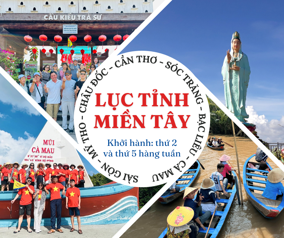 SÀI GÒN – MỸ THO – BẾN TRE – CHÂU ĐỐC  CẦN THƠ – SÓC TRĂNG – BẠC LIÊU – CÀ MAU